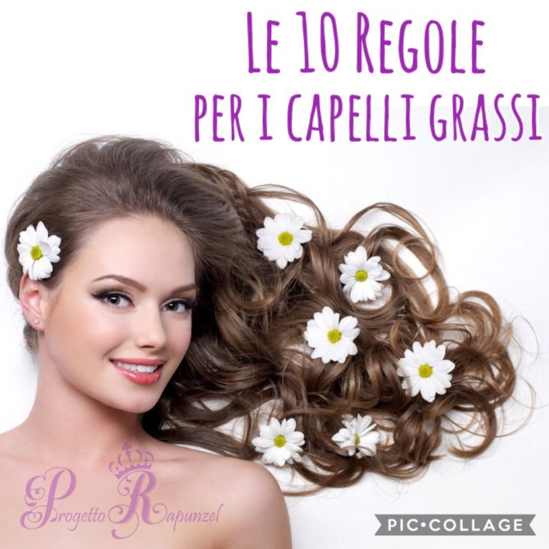 Le 10 Regole per i capelli grassi