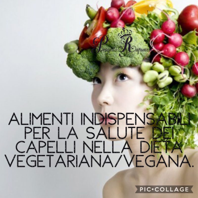 Alimenti indispensabili per la salute dei capelli nella dieta vegetariana/vegana.